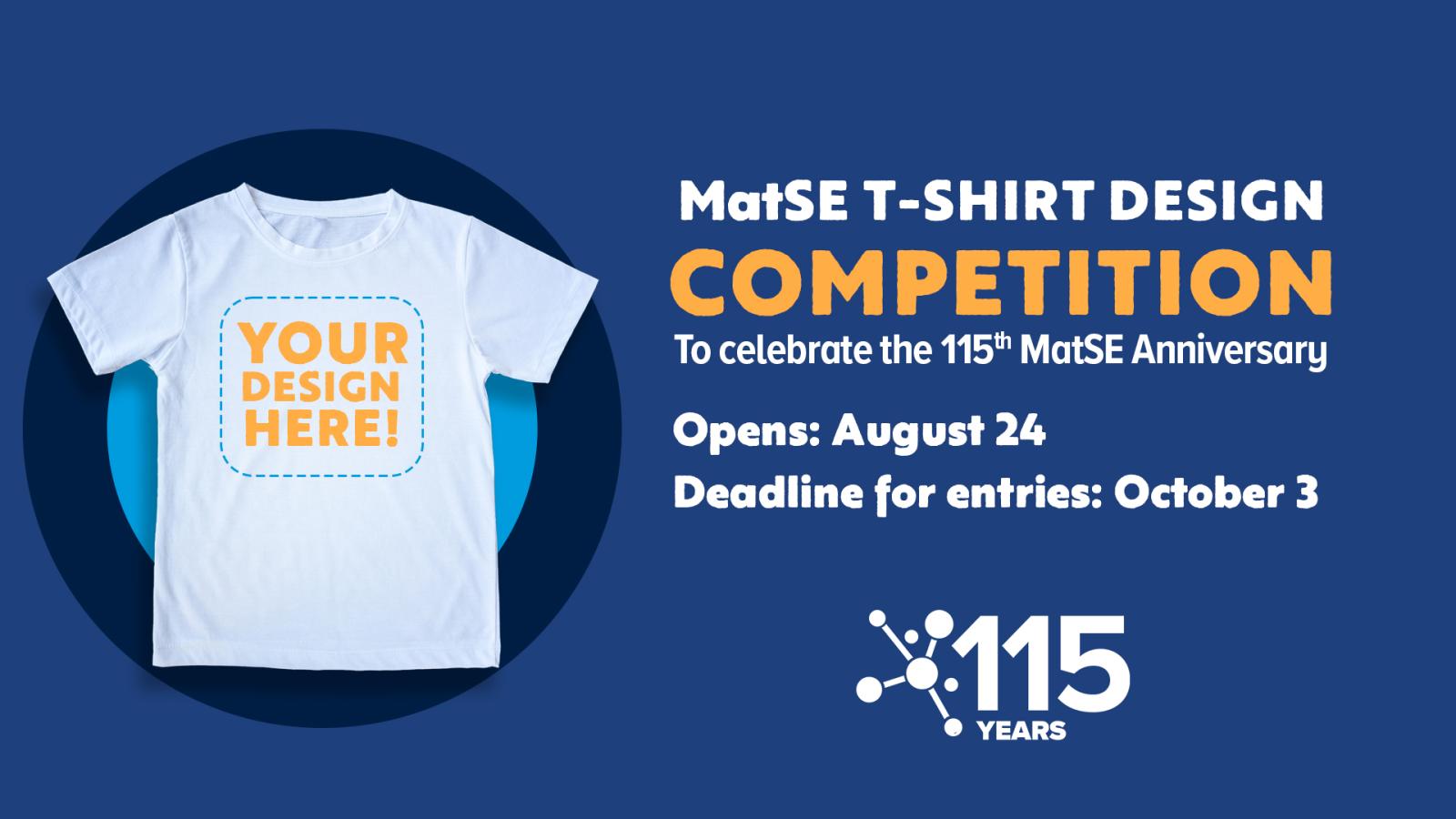 T-shirt competition to celebrate the 115th MatSE Anniversary