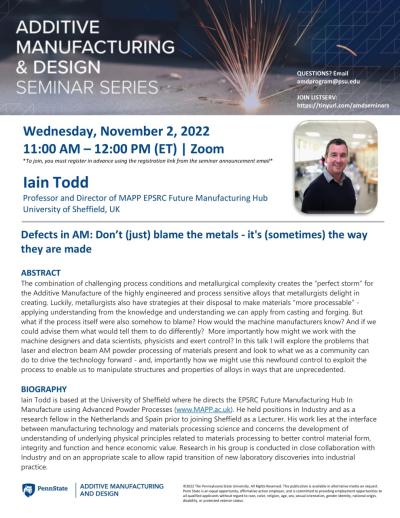 Iain Todd, Fall 2022 Additive Manufacturing & Design Seminar Series